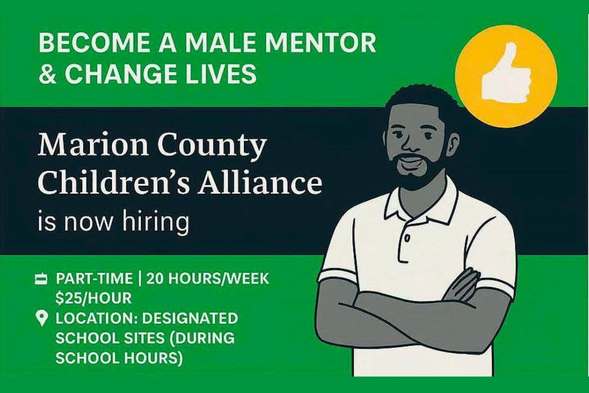 Illustrated recruitment poster for Marion County Children’s Alliance encouraging male mentors to apply. The poster features a cartoon image of a confident Black man with a beard, wearing a collared shirt and crossing his arms. Text reads: “Become a male mentor & change lives. Marion County Children’s Alliance is now hiring.” Job details include part-time work at $25/hour for 20 hours per week at designated school sites during school hours. A yellow thumbs-up icon appears in the upper right corner.