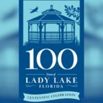 Lady Lake Centennial Celebration