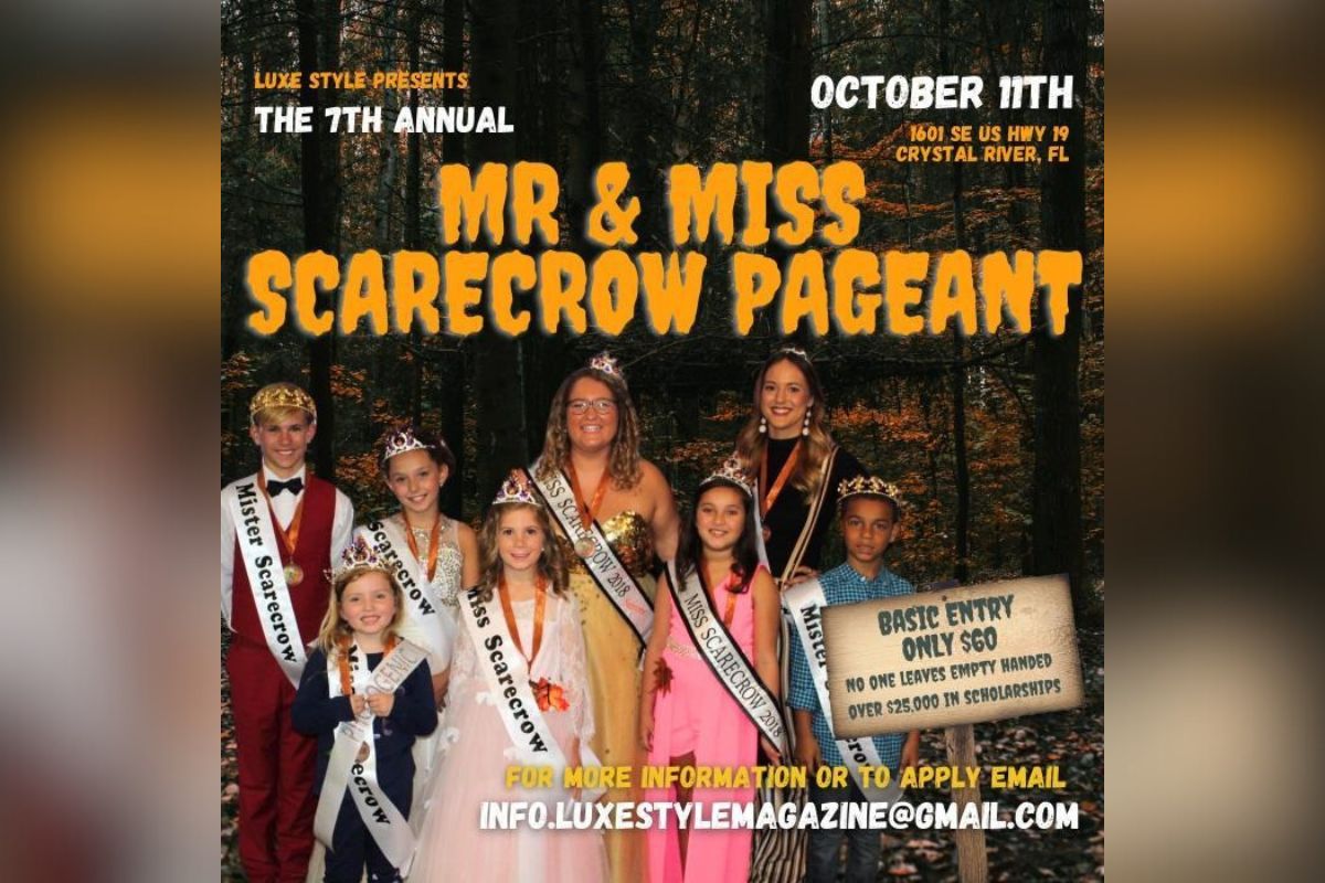A promotional flyer for the 7th Annual Mr. & Miss Scarecrow Pageant presented by Luxe Style. The flyer shows past winners wearing crowns and sashes, smiling in front of a fall forest background. Event details include October 11th at 1601 SE US Hwy 19, Crystal River, FL. Basic entry is $60, with over $25,000 in scholarships available.