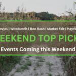 A corn maze under a setting sun is in the background. Text in the front reads, "Movies | Whodunnit | Boo Bash | Hayride. Weekend Top Picks. Everything Coming this Weekend."