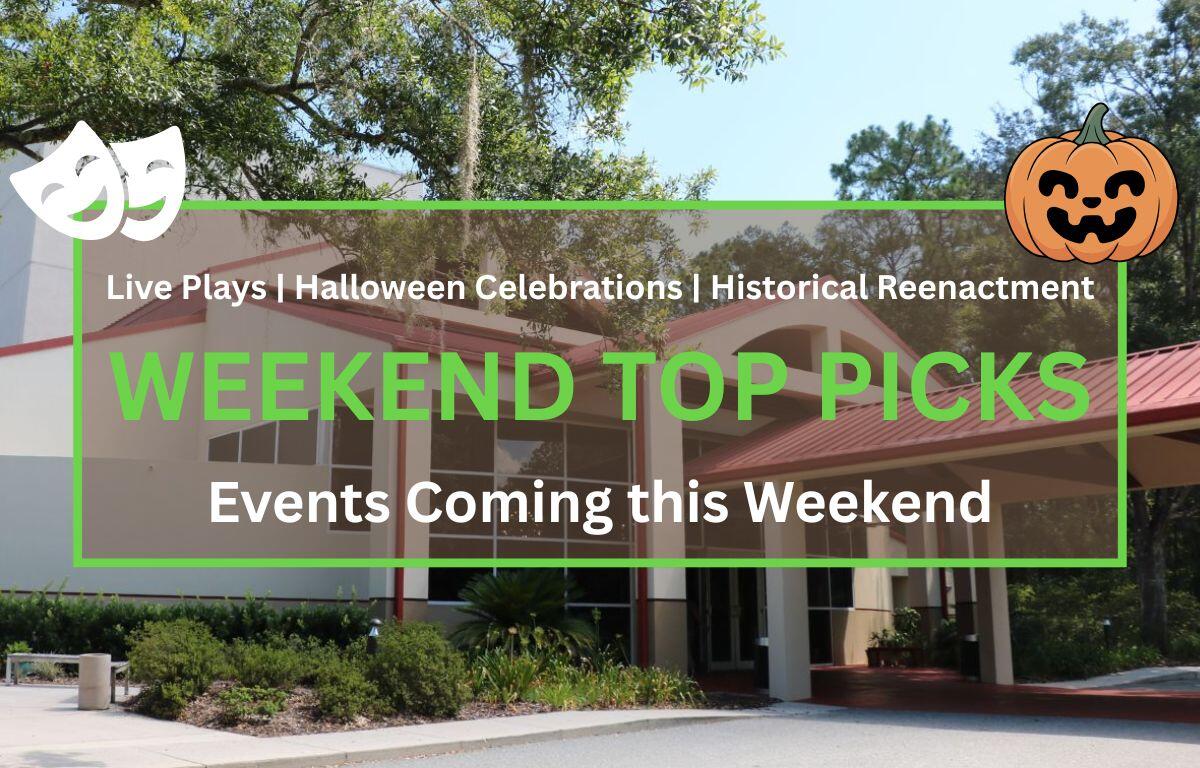 An exterior view of the Ocala Civic Theatre with trees in the background and bushes in front. The foreground has a graphic with theatre masks and a jack-o-lantern that reads, "Live Plays | Halloween Celebrations | Historical Reenactment. Weekend Top Picks. Events Coming this Weekend."