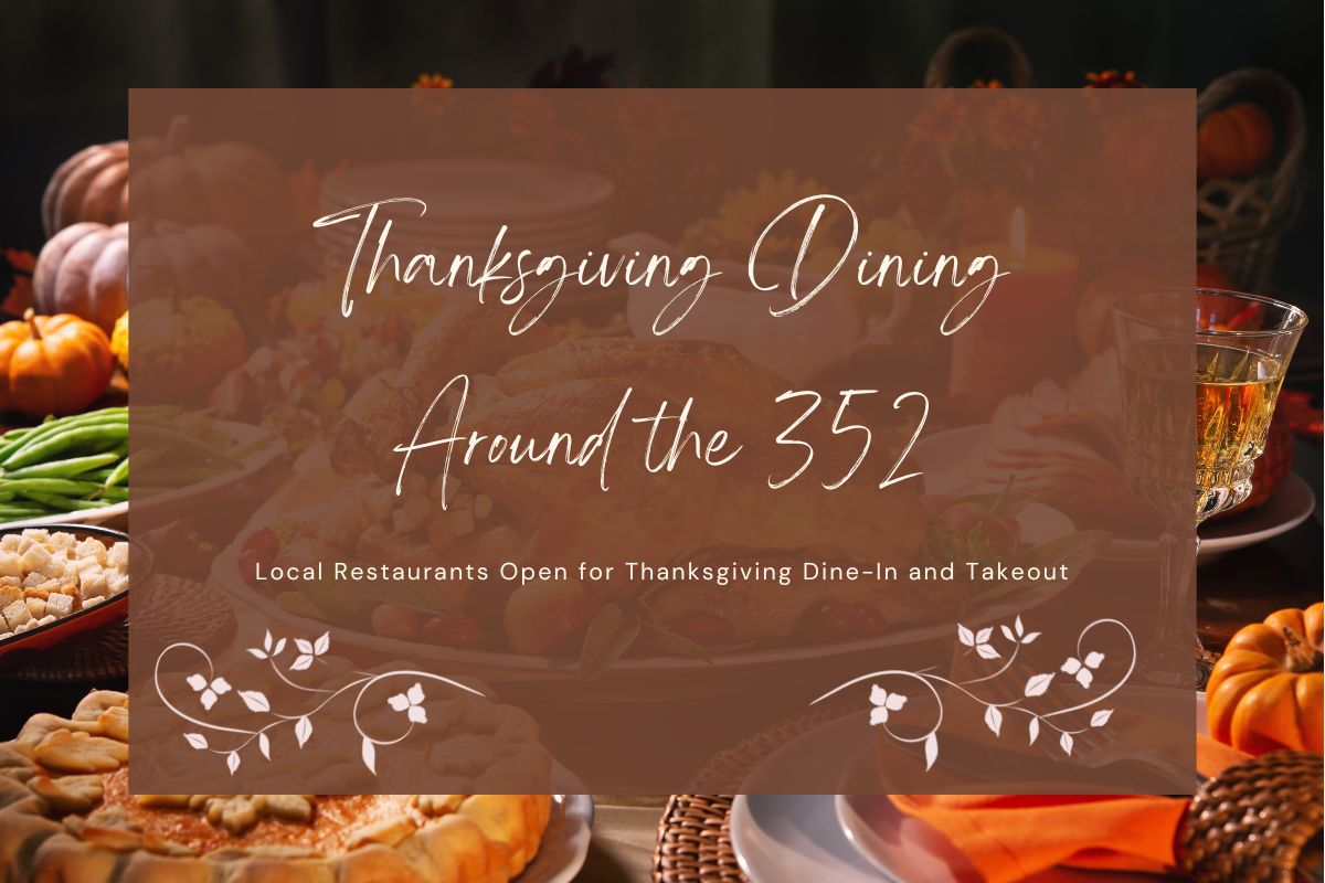 A festive Thanksgiving table filled with traditional dishes like roast turkey, green beans, pie, and drinks, overlaid with the text “Thanksgiving Dining Around the 352 – Local Restaurants Open for Thanksgiving Dine-In and Takeout.”