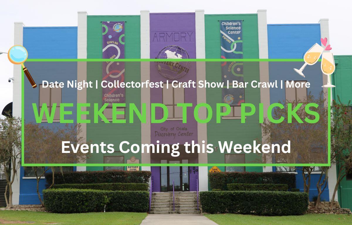 A picture of the Discovery Center near Tuscawilla Park stands tall under a bright sky. In the foreground is a graphic with a green outline that reads, "Date Night | Collectorfest |Craft Show | Bar Crawl | More. WEEKEND TOP PICKS. Events Coming this Weekend." In the left corner of the graphic is a magnifying glass and in the right corner is two wine glasses with heart floating above them.