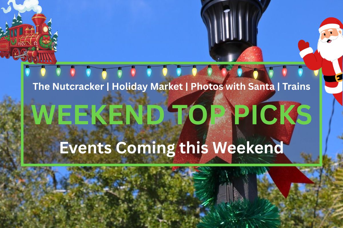A light pole has green decorations wrapped around it with a sparkling red bow at the top. In the background are trees and powerlines. In the foreground is a graphic that reads, "The Nutcracker | Holiday Market | Photos with Santa | Trains. WEEKEND TOP PICKS. Events Coming this Weekend." Christmas lights hang from the top of the graphic with Santa on the right and a small train on the left.