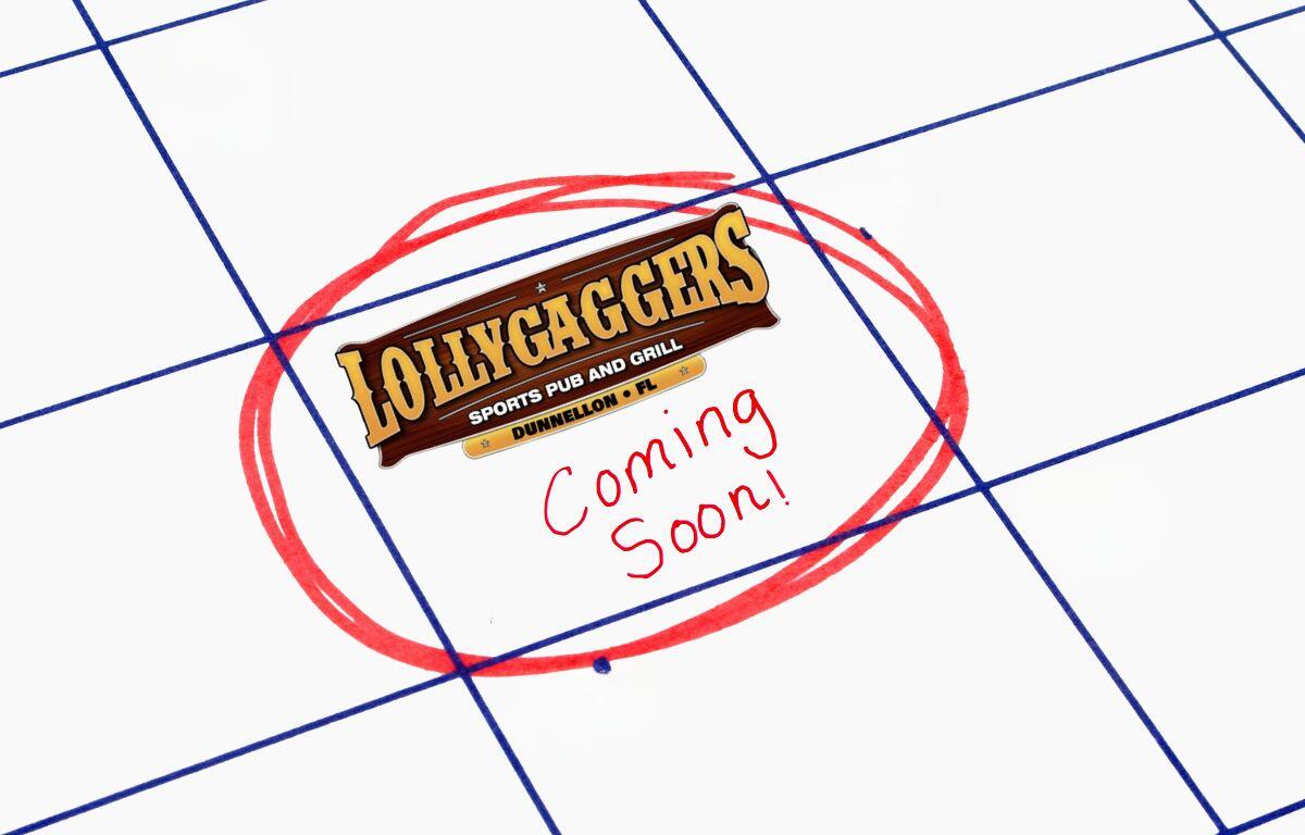 A white calendar background with a sign that reads, "Lollygaggers Bar & Grill Dunnellon FL" with a coming soon underneath written in red ink.