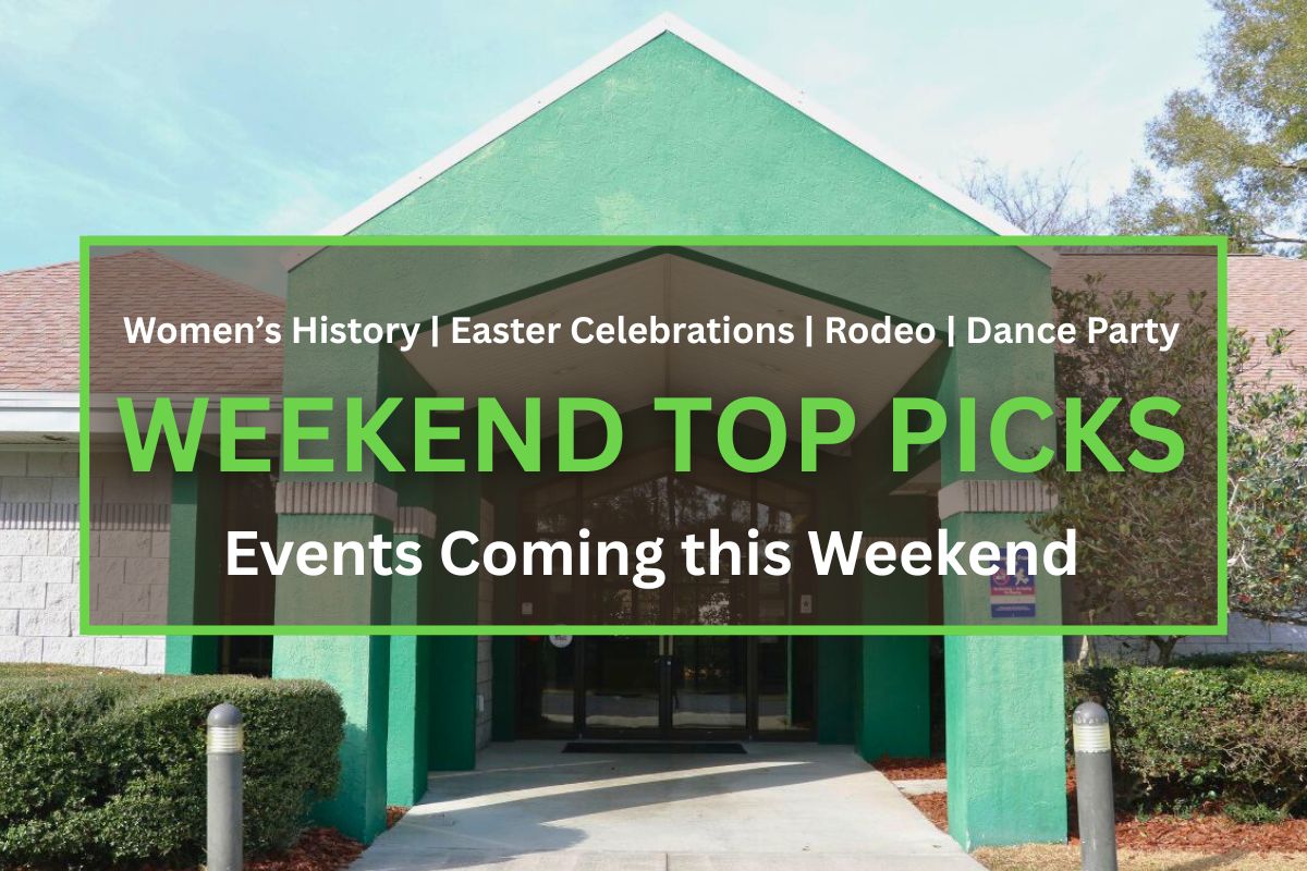 A concrete building features a green entrance with brick walls around it. A small tree and bushes line the walls. In the foreground is a brown box with a green border. White and green text inside of the box read, "Women’s History | Easter Celebrations | Rodeo | Dance Party. WEEKEND TOP PICKS. Events Coming this Weekend."