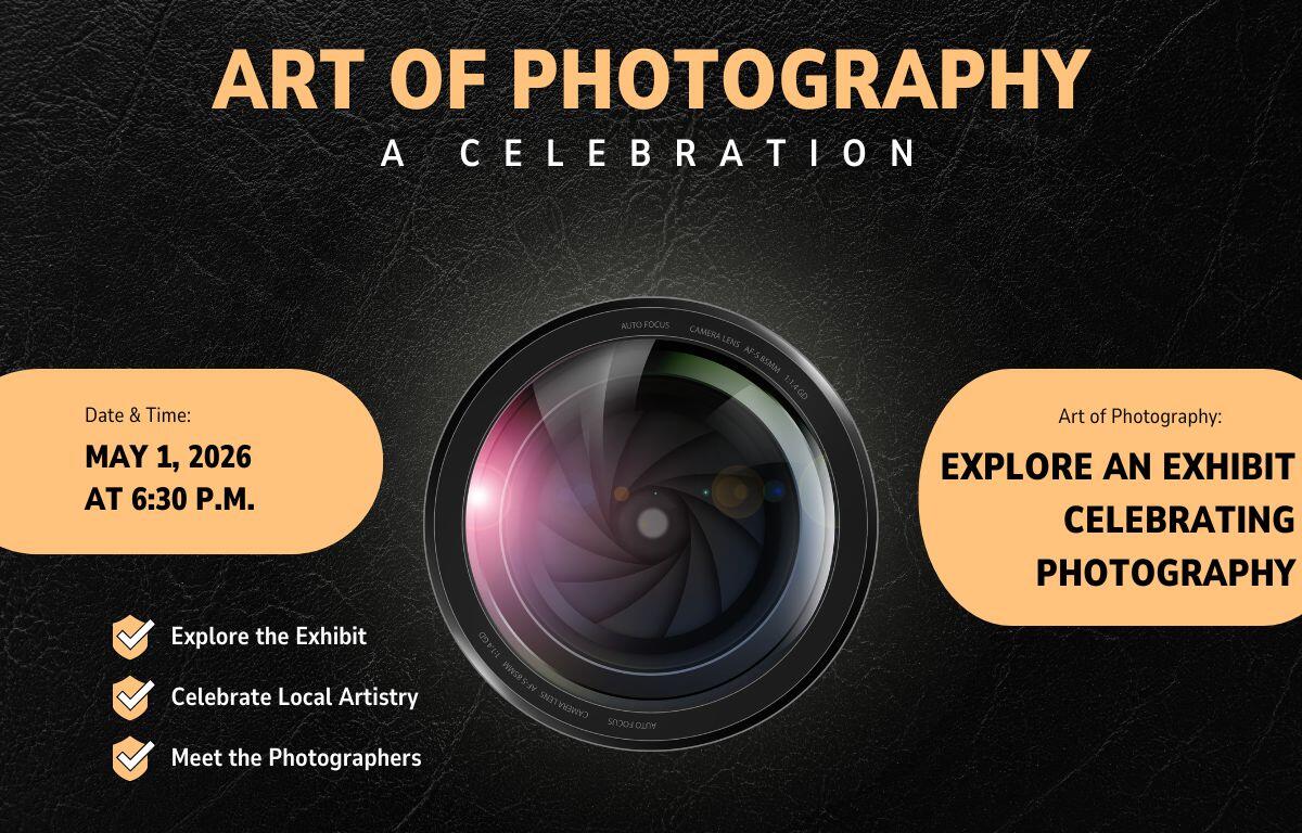 Poster for Art of Photography: A Celebration with a central camera lens; left orange panel shows May 1, 2026, 6:30 PM; right panel invites exploring the exhibit.